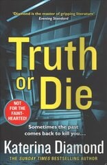 Truth or Die: The New Crime Thriller from the Sunday Times Top Ten Bestseller cena un informācija | Fantāzija, fantastikas grāmatas | 220.lv