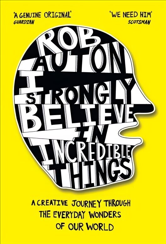 I Strongly Believe in Incredible Things: A Creative Journey Through the Everyday Wonders of Our World cena un informācija | Fantāzija, fantastikas grāmatas | 220.lv