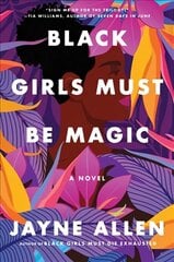 Black Girls Must Be Magic: A Novel цена и информация | Фантастика, фэнтези | 220.lv