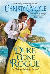 Duke Gone Rogue: A Love on Holiday Novel cena un informācija | Fantāzija, fantastikas grāmatas | 220.lv