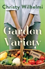 Garden Variety: A Novel цена и информация | Фантастика, фэнтези | 220.lv