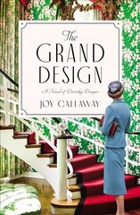 Grand Design: A Novel of Dorothy Draper cena un informācija | Fantāzija, fantastikas grāmatas | 220.lv