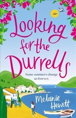 Looking for the Durrells: A heartwarming, feel-good and uplifting novel bringing the Durrells back to   life цена и информация | Фантастика, фэнтези | 220.lv