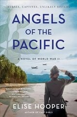 Angels of the Pacific: A Novel of World War II cena un informācija | Romāni | 220.lv
