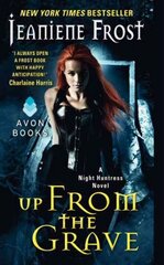 Up From the Grave: A Night Huntress Novel cena un informācija | Fantāzija, fantastikas grāmatas | 220.lv