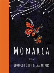 Monarca: A Novel цена и информация | Фантастика, фэнтези | 220.lv