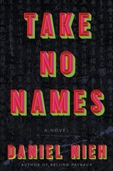 Take No Names: A Novel цена и информация | Фантастика, фэнтези | 220.lv