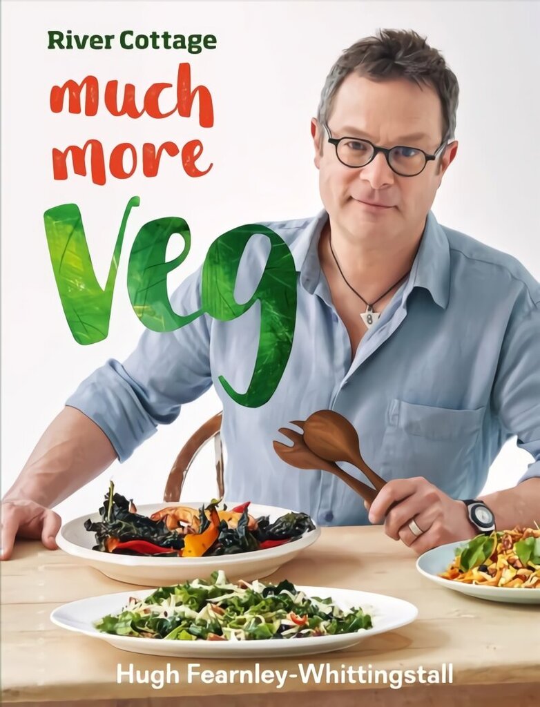 River Cottage Much More Veg: 175 vegan recipes for simple, fresh and flavourful meals cena un informācija | Pavārgrāmatas | 220.lv