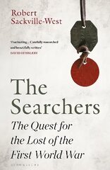 Searchers: The Quest for the Lost of the First World War cena un informācija | Vēstures grāmatas | 220.lv