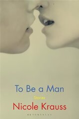 To Be a Man: 'One of America's most important novelists' (New York Times) цена и информация | Фантастика, фэнтези | 220.lv