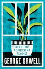 Keep the Aspidistra Flying цена и информация | Фантастика, фэнтези | 220.lv