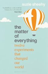 Matter of Everything: Twelve Experiments that Changed Our World cena un informācija | Ekonomikas grāmatas | 220.lv