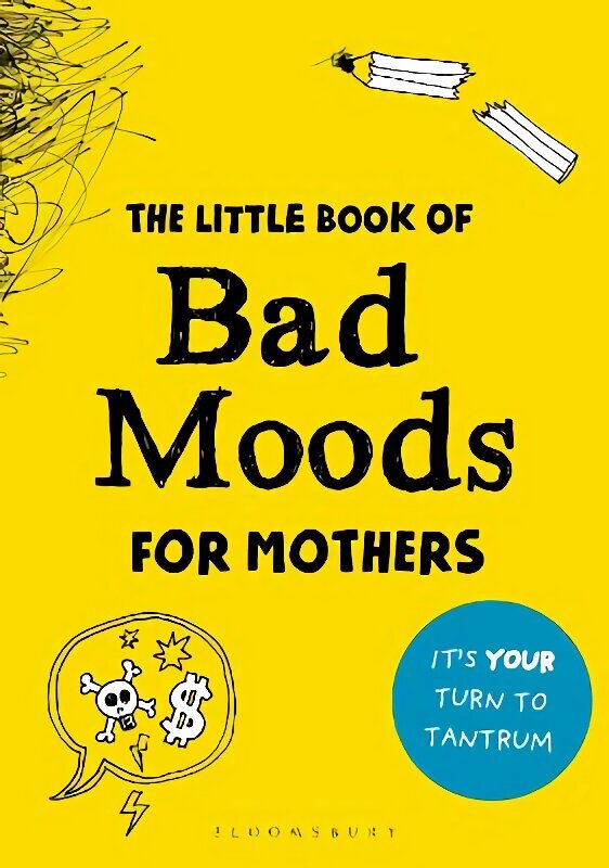 Little Book of Bad Moods for Mothers: The activity book to save you from going bonkers цена и информация | Pašpalīdzības grāmatas | 220.lv