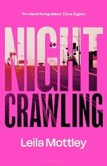 Nightcrawling: Longlisted for the Booker Prize 2022 цена и информация | Фантастика, фэнтези | 220.lv