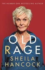 Old Rage: 'One of our best-loved actor's powerful riposte to a world driving her mad' - DAILY MAIL цена и информация | Биографии, автобиографии, мемуары | 220.lv