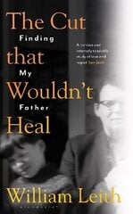 Cut that Wouldn't Heal: Finding My Father cena un informācija | Dzeja | 220.lv