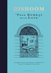 Dishoom: The first ever cookbook from the much-loved Indian restaurant цена и информация | Книги рецептов | 220.lv