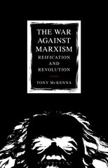War Against Marxism: Reification and Revolution cena un informācija | Sociālo zinātņu grāmatas | 220.lv