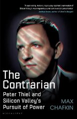 Contrarian: Peter Thiel and Silicon Valley's Pursuit of Power cena un informācija | Dzeja | 220.lv