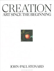 Creation: A fully illustrated, panoramic world history of art from ancient civilisation to the present day cena un informācija | Dzeja | 220.lv