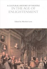 Cultural History of Theatre in the Age of Enlightenment cena un informācija | Vēstures grāmatas | 220.lv