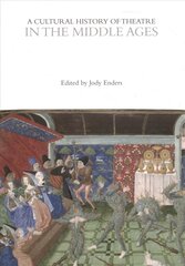 Cultural History of Theatre in the Middle Ages цена и информация | Исторические книги | 220.lv