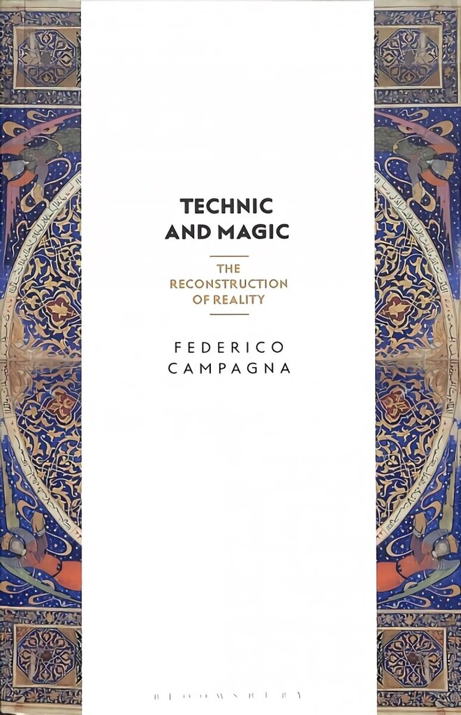 Technic and Magic: The Reconstruction of Reality цена и информация | Vēstures grāmatas | 220.lv