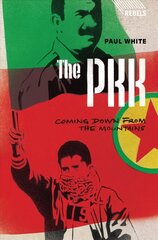 PKK: Coming Down from the Mountains cena un informācija | Sociālo zinātņu grāmatas | 220.lv