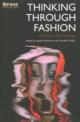 Thinking Through Fashion: A Guide to Key Theorists cena un informācija | Sociālo zinātņu grāmatas | 220.lv