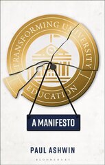 Transforming University Education: A Manifesto цена и информация | Книги по социальным наукам | 220.lv