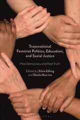 Transnational Feminist Politics, Education, and Social Justice: Post Democracy and Post Truth cena un informācija | Sociālo zinātņu grāmatas | 220.lv