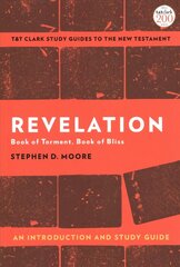 Revelation: An Introduction and Study Guide: Book of Torment, Book of Bliss cena un informācija | Garīgā literatūra | 220.lv