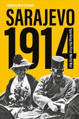 Sarajevo 1914: Sparking the First World War cena un informācija | Vēstures grāmatas | 220.lv