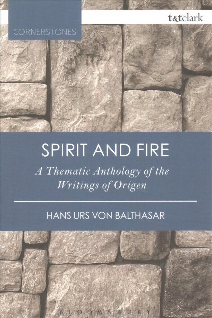 Spirit and Fire: A Thematic Anthology Of The Writings Of Origen 3rd edition cena un informācija | Garīgā literatūra | 220.lv