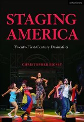 Staging America: Twenty-First-Century Dramatists цена и информация | Исторические книги | 220.lv