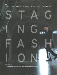 Staging Fashion: The Fashion Show and Its Spaces цена и информация | Книги по социальным наукам | 220.lv