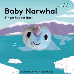 Baby Narwhal: Finger Puppet Book цена и информация | Книги для малышей | 220.lv