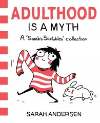 Adulthood Is a Myth: A Sarah's Scribbles Collection cena un informācija | Pašpalīdzības grāmatas | 220.lv