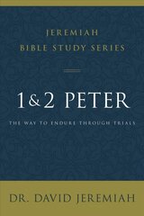 1 and 2 Peter: The Way to Endure Through Trials cena un informācija | Garīgā literatūra | 220.lv