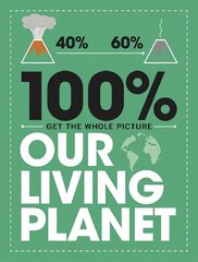 100% Get the Whole Picture: Our Living Planet цена и информация | Книги для подростков  | 220.lv