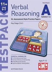 11plus Verbal Reasoning Year 5-7 GL & Other Styles Testpack A Papers 9-12: GL Assessment Style Practice Papers cena un informācija | Grāmatas pusaudžiem un jauniešiem | 220.lv