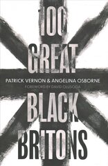 100 Great Black Britons cena un informācija | Biogrāfijas, autobiogrāfijas, memuāri | 220.lv