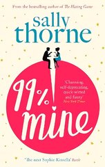 99% Mine: the perfect laugh out loud romcom from the bestselling author of The Hating   Game цена и информация | Фантастика, фэнтези | 220.lv