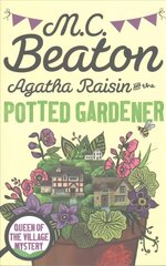Agatha Raisin and the Potted Gardener cena un informācija | Fantāzija, fantastikas grāmatas | 220.lv