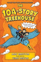 104-Story Treehouse: Dental Dramas & Jokes Galore! cena un informācija | Grāmatas pusaudžiem un jauniešiem | 220.lv
