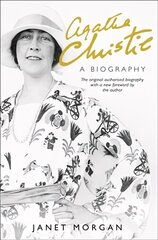 Agatha Christie: A Biography Revised edition цена и информация | Биографии, автобиографии, мемуары | 220.lv