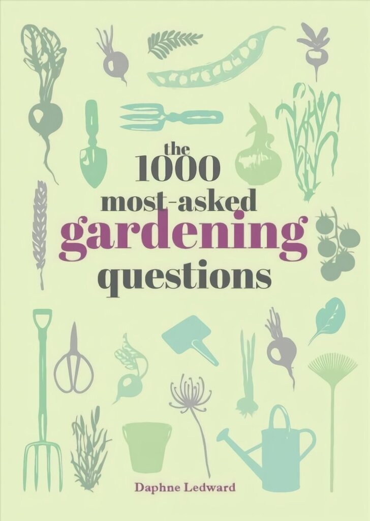 1000 Most-Asked Gardening Questions cena un informācija | Grāmatas par dārzkopību | 220.lv