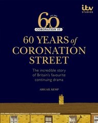 60 Years of Coronation Street цена и информация | Книги об искусстве | 220.lv