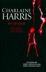 After Dead: What Came Next in the World of Sookie Stackhouse цена и информация | Фантастика, фэнтези | 220.lv