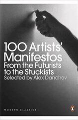 100 Artists' Manifestos: From the Futurists to the Stuckists цена и информация | Книги об искусстве | 220.lv